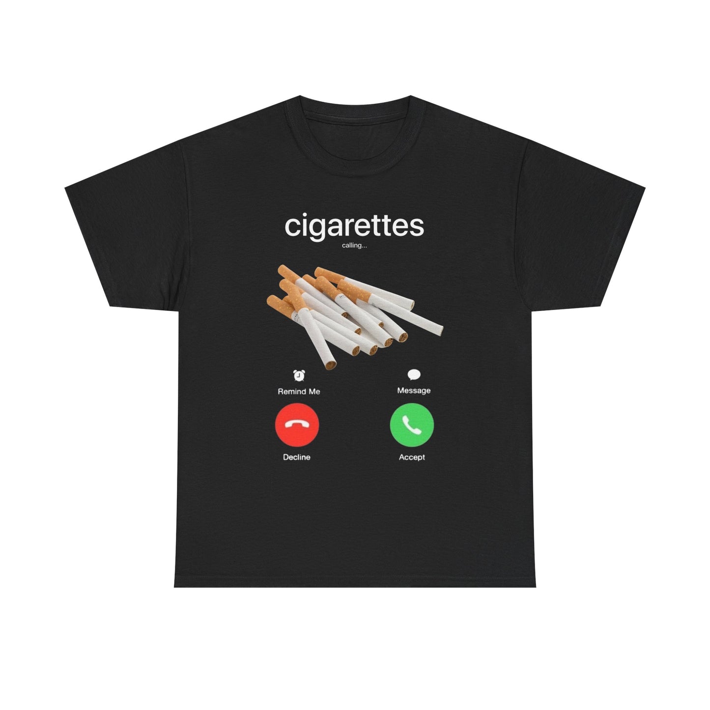 Cigarettes Calling T-Shirt