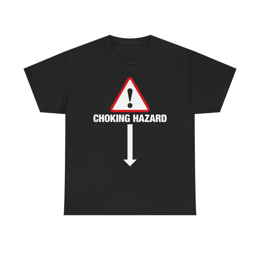 Choking Hazard T-Shirt