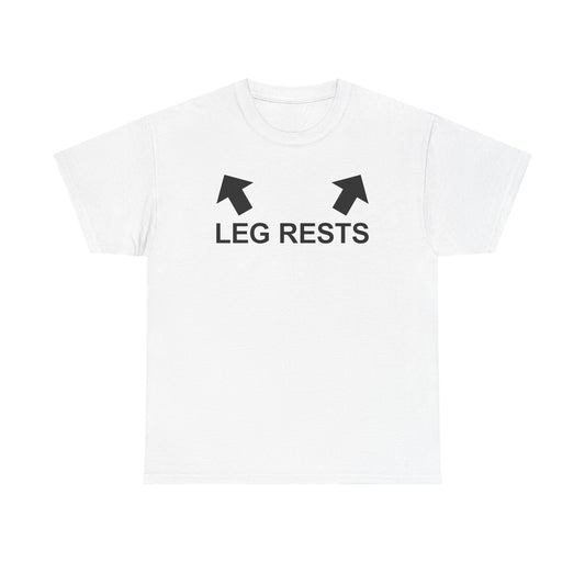Leg Rests T-Shirt