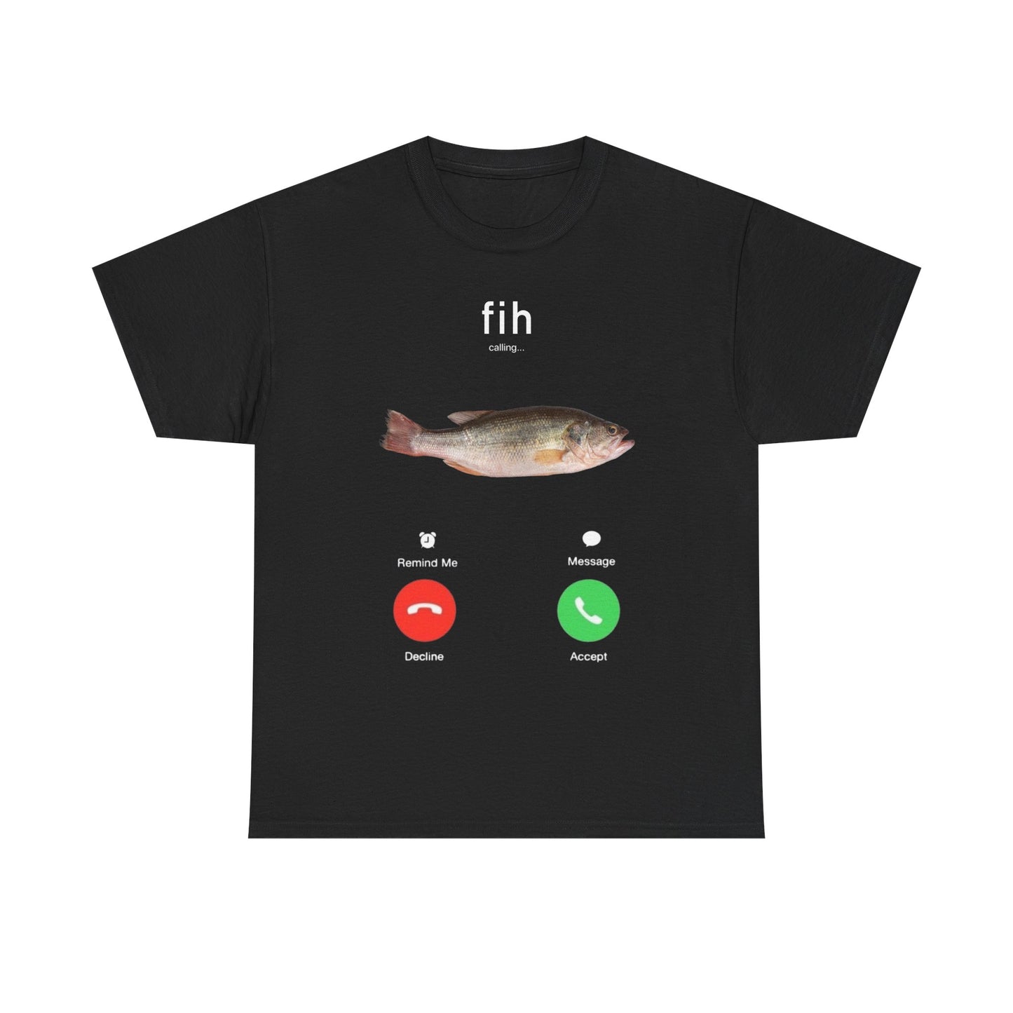 Fih Calling T-Shirt