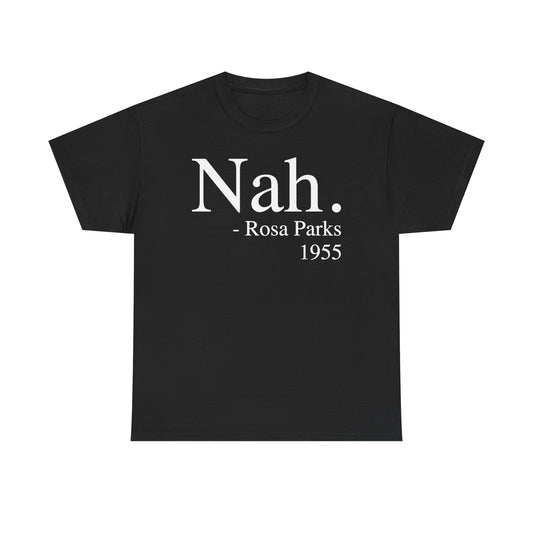 Nah T-Shirt